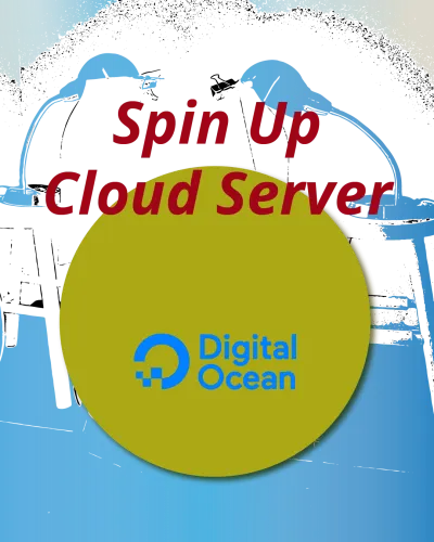 Spin up Digital Ocean Cloud Server